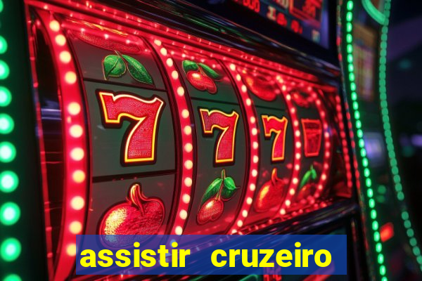 assistir cruzeiro ao vivo futemax